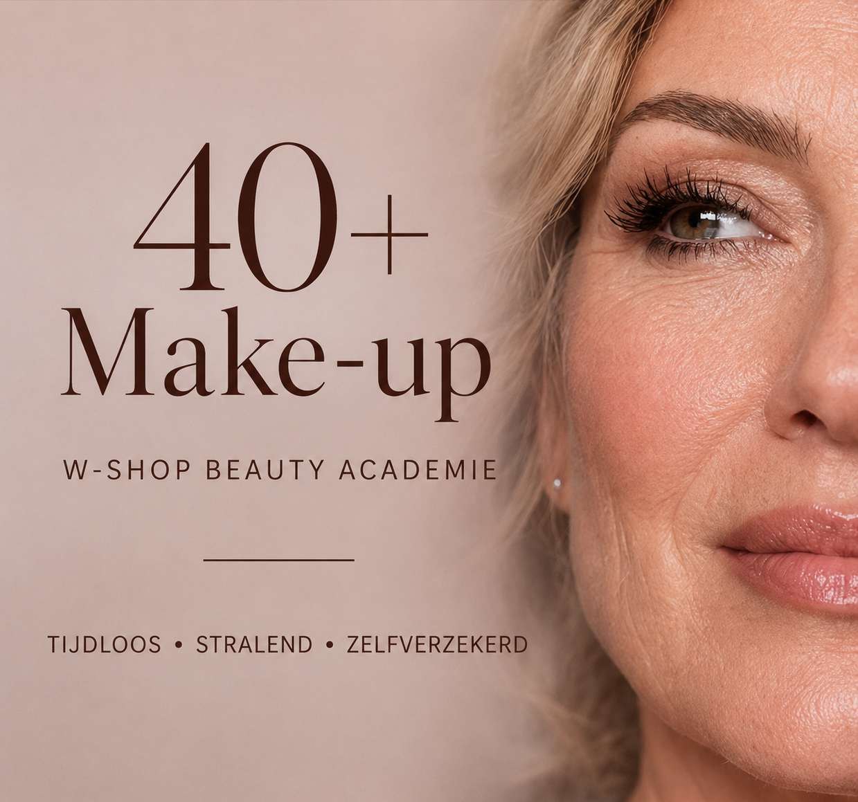 Beauty Academy 12 Workshop 40+ make-up bij W-Shop Beauty Academie