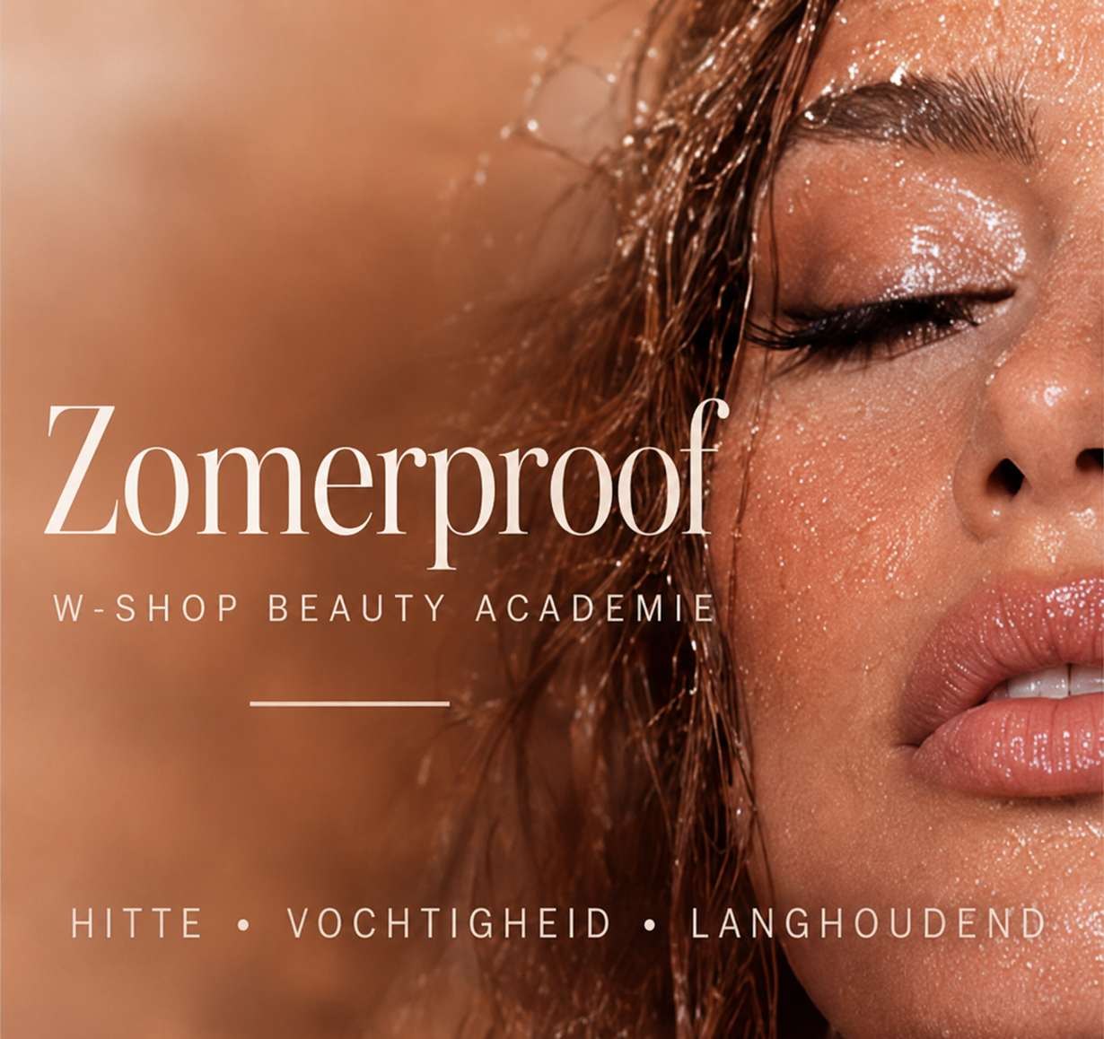 Beauty Academy 13 Workshop zomerproof bij W-Shop Beauty Academie